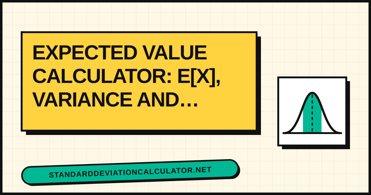 Expected Value Calculator: E[X], Variance and Fair Games